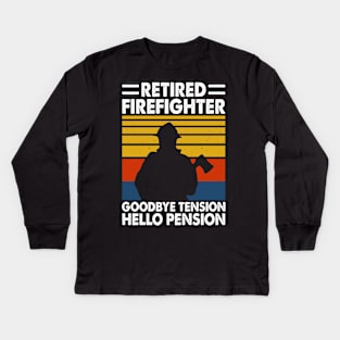 Retired Firefighter Goodbye Tension Hello Pension T shirt For Women Kids Long Sleeve T-Shirt